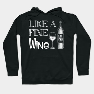 Fine Like A Wine Est 1959 60th Birthday Gift Hoodie